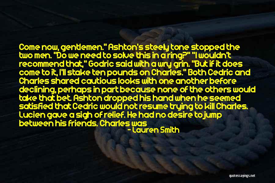 No Risk Quotes By Lauren Smith No Risk Quotes By Lauren Smith
