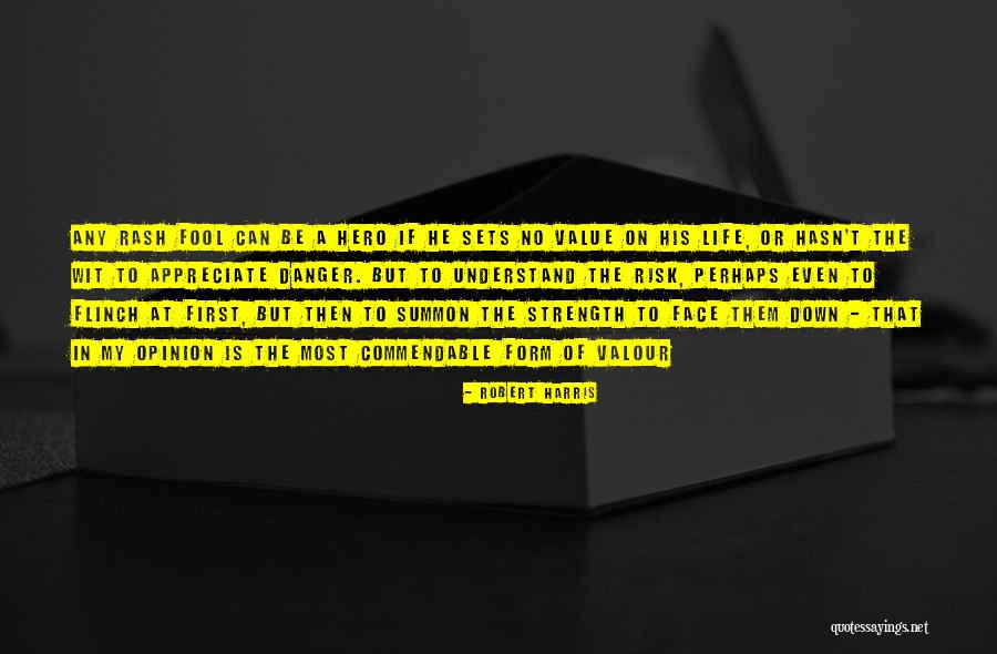 No Risk Quotes By Robert Harris No Risk Quotes By Robert Harris