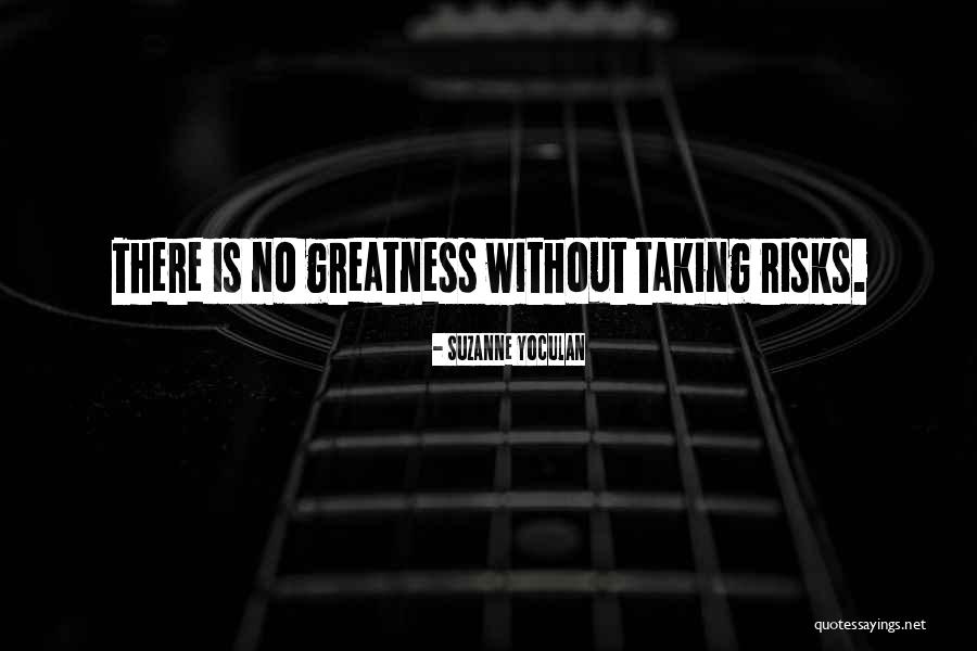 No Risk Quotes By Suzanne Yoculan No Risk Quotes By Suzanne Yoculan