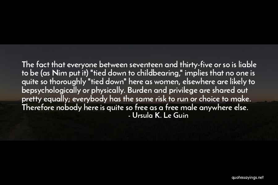 No Risk Quotes By Ursula K. Le Guin No Risk Quotes By Ursula K. Le Guin