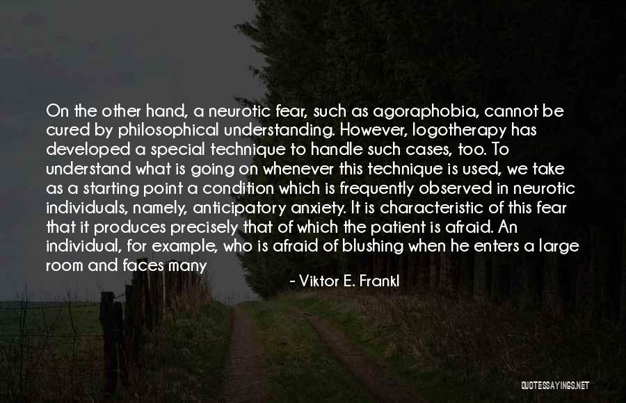 No Room For Anxiety Quotes By Viktor E. Frankl No Room For Anxiety Quotes By Viktor E. Frankl
