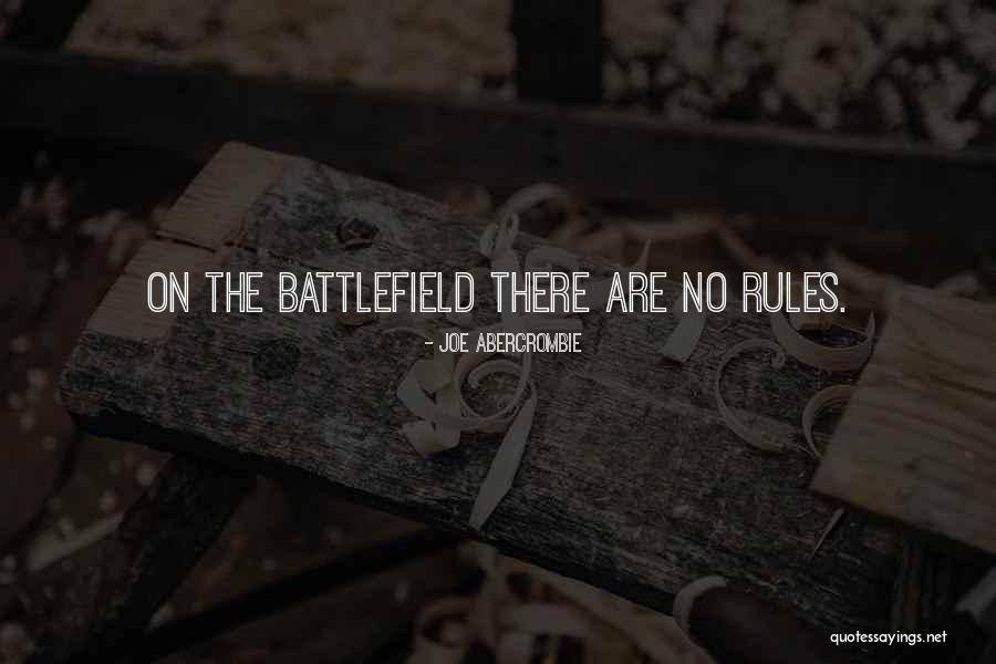 No Rules Quotes By Joe Abercrombie