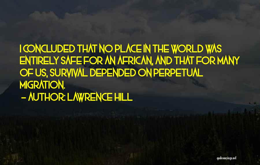 No Safe Place Quotes By Lawrence Hill