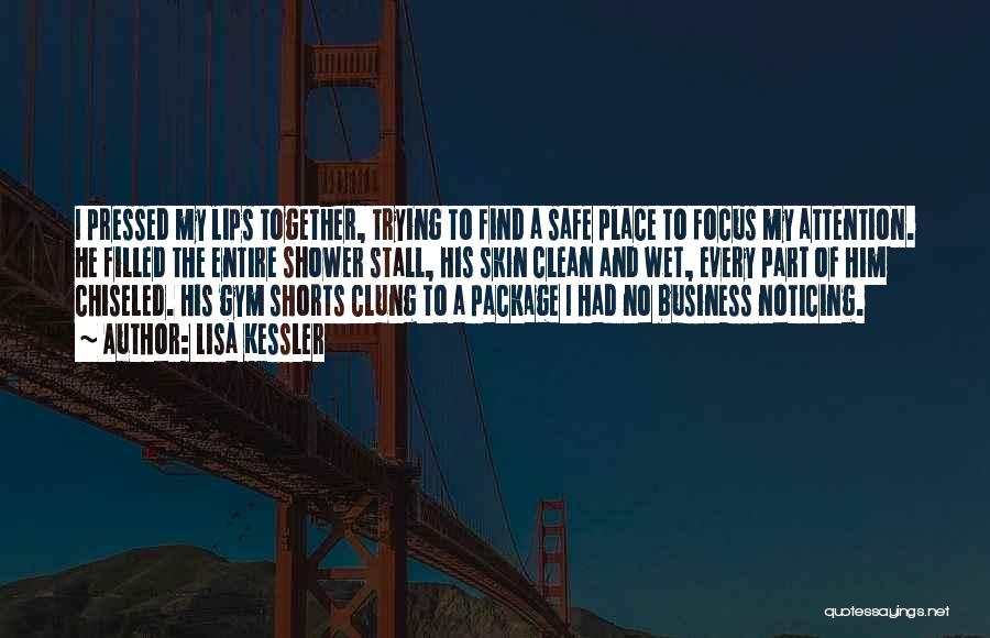 No Safe Place Quotes By Lisa Kessler
