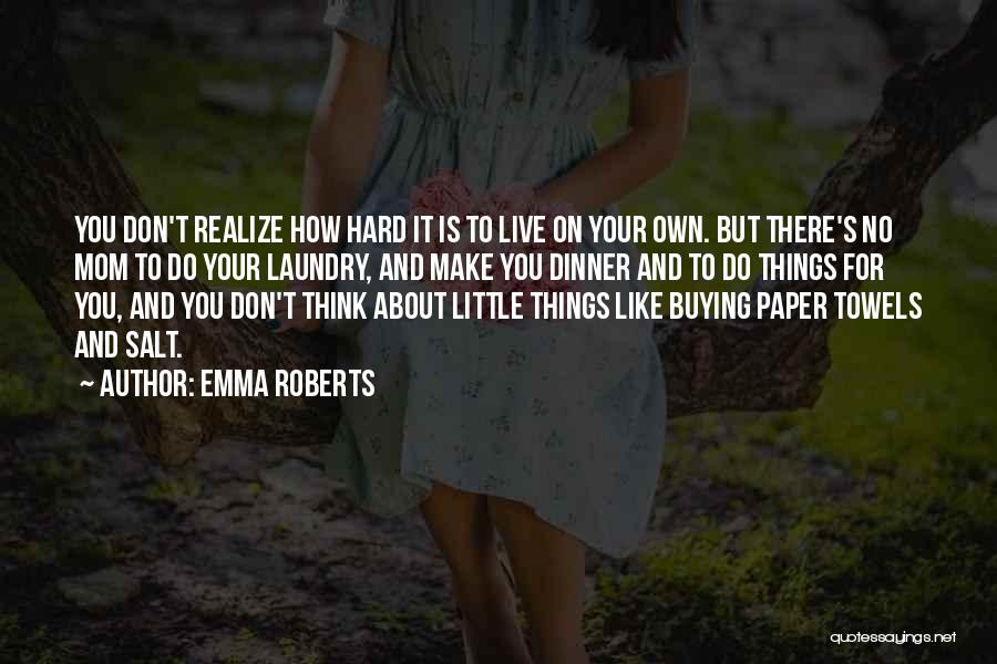 No Salt Quotes By Emma Roberts