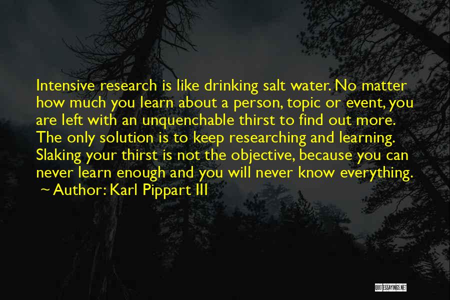 No Salt Quotes By Karl Pippart III
