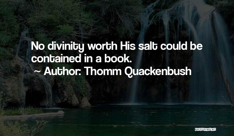 No Salt Quotes By Thomm Quackenbush