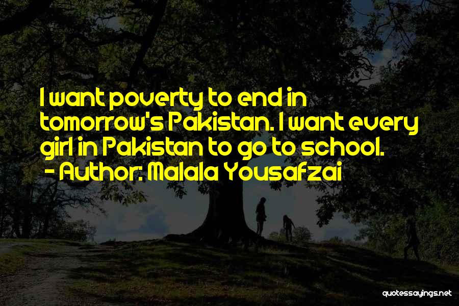 No School Tomorrow Quotes By Malala Yousafzai