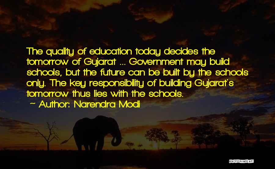 No School Tomorrow Quotes By Narendra Modi