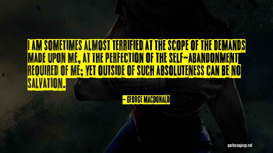 No Scope Quotes By George MacDonald No Scope Quotes By George MacDonald