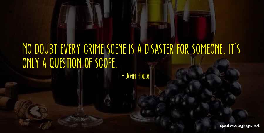 No Scope Quotes By John Houde