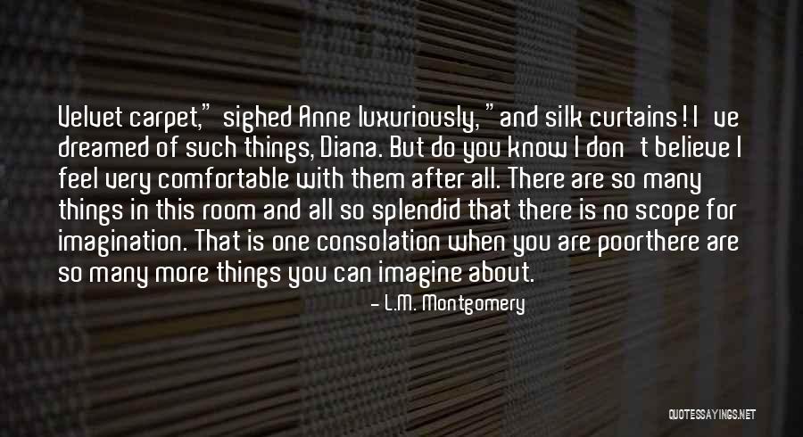 No Scope Quotes By L.M. Montgomery No Scope Quotes By L.M. Montgomery