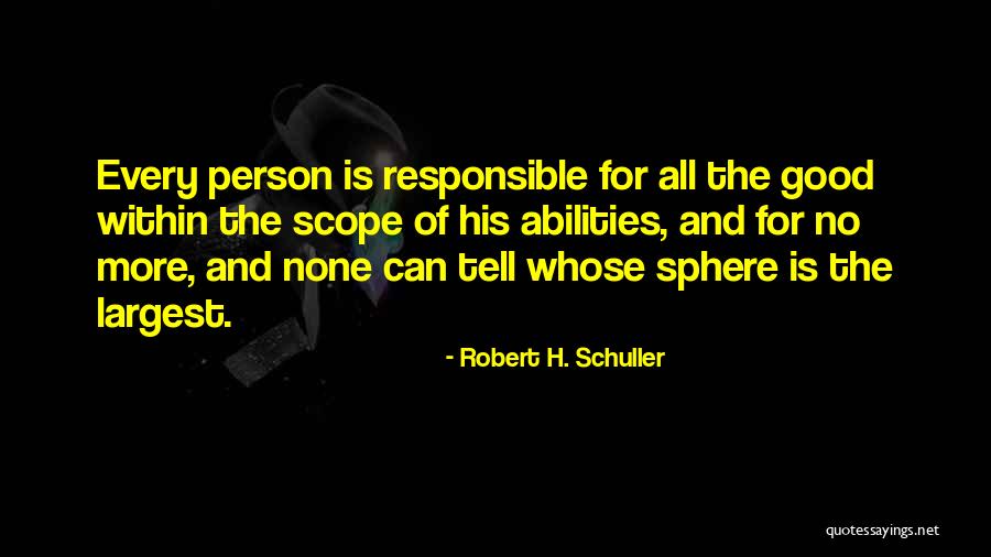 No Scope Quotes By Robert H. Schuller