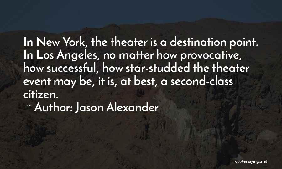 No Second Best Quotes By Jason Alexander