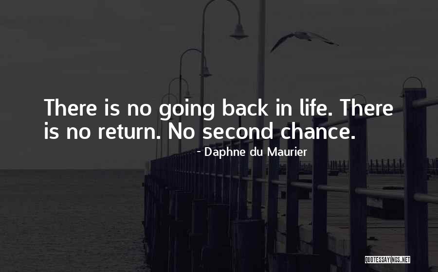 No Second Chance Quotes By Daphne Du Maurier No Second Chance Quotes By Daphne Du Maurier