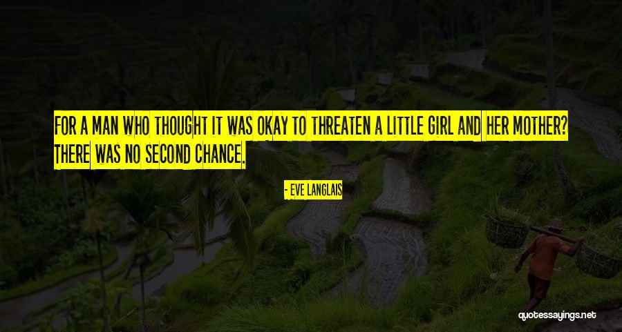 No Second Chance Quotes By Eve Langlais No Second Chance Quotes By Eve Langlais