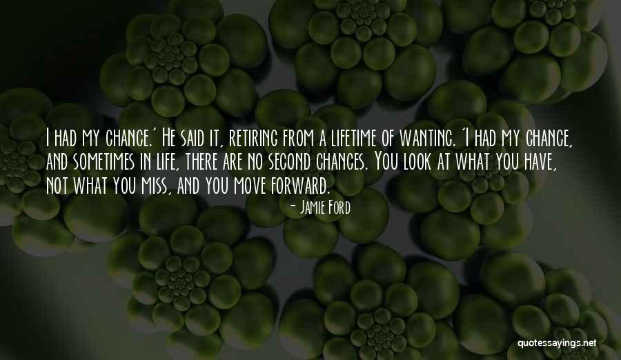 No Second Chance Quotes By Jamie Ford No Second Chance Quotes By Jamie Ford