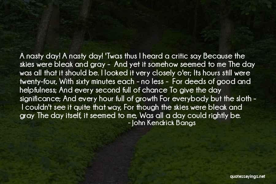 No Second Chance Quotes By John Kendrick Bangs No Second Chance Quotes By John Kendrick Bangs