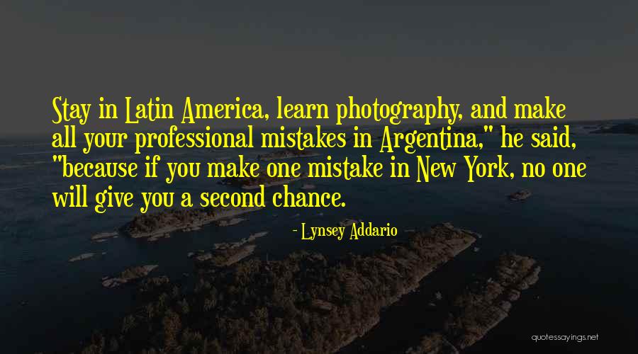 No Second Chance Quotes By Lynsey Addario No Second Chance Quotes By Lynsey Addario