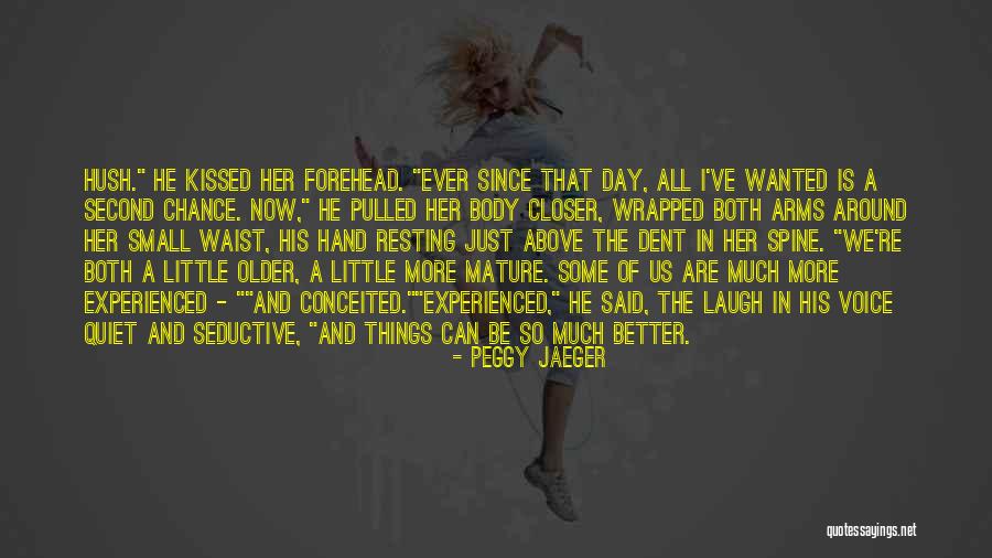 No Second Chance Quotes By Peggy Jaeger No Second Chance Quotes By Peggy Jaeger