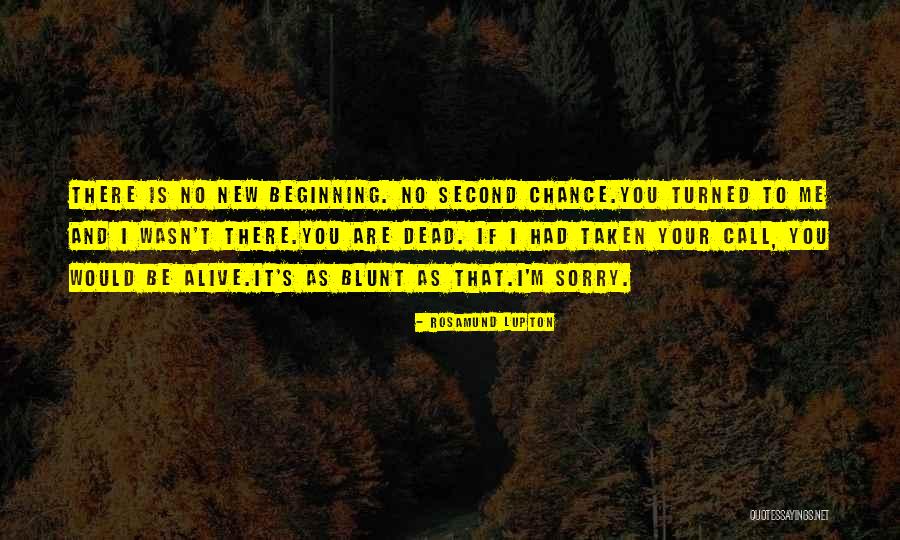 No Second Chance Quotes By Rosamund Lupton No Second Chance Quotes By Rosamund Lupton