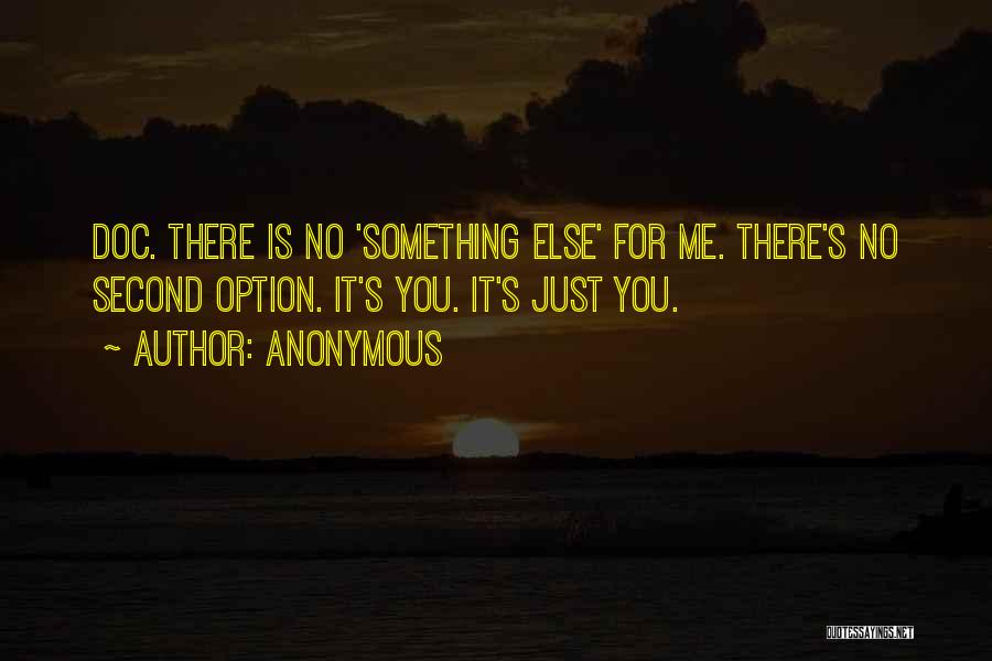 No Second Option Quotes By Anonymous