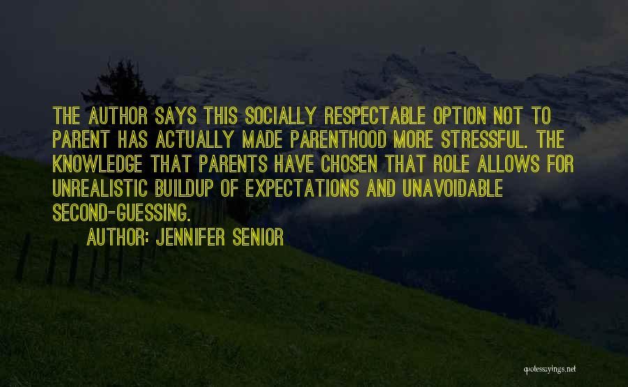 No Second Option Quotes By Jennifer Senior