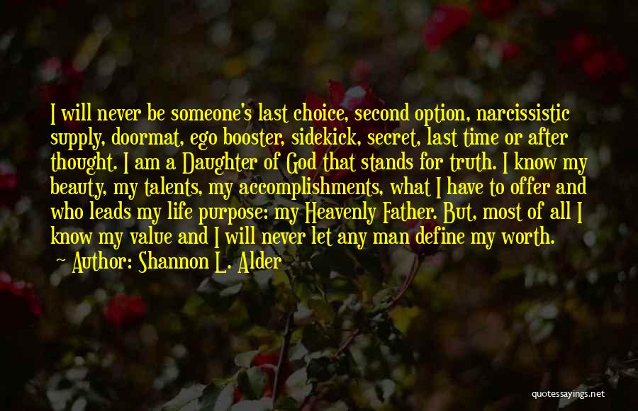 No Second Option Quotes By Shannon L. Alder