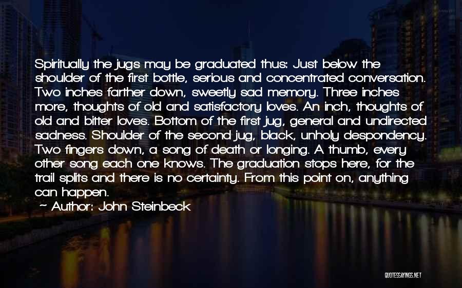 No Second Thoughts Quotes By John Steinbeck