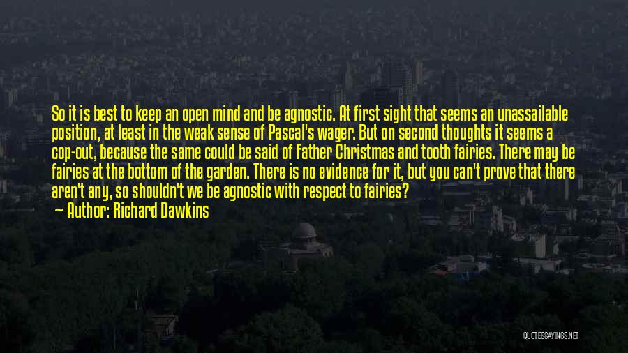 No Second Thoughts Quotes By Richard Dawkins