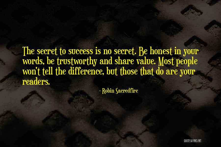 No Secret To Success Quotes By Robin Sacredfire No Secret To Success Quotes By Robin Sacredfire
