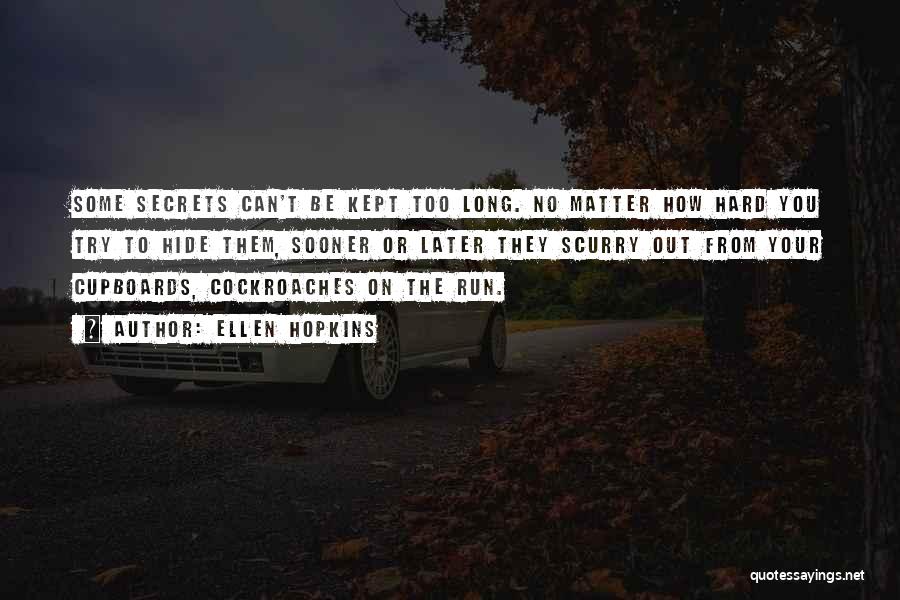 No Secrets Quotes By Ellen Hopkins