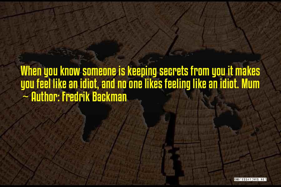 No Secrets Quotes By Fredrik Backman