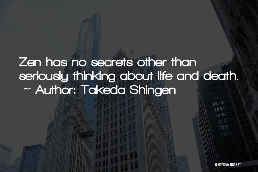 No Secrets Quotes By Takeda Shingen