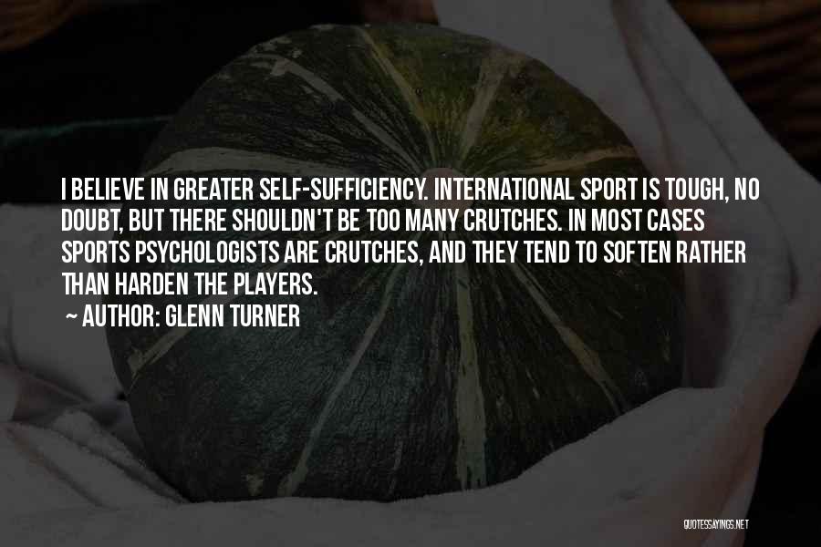 No Self Doubt Quotes By Glenn Turner