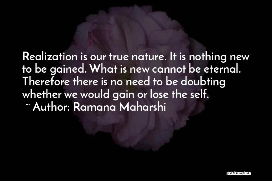 No Self Doubt Quotes By Ramana Maharshi