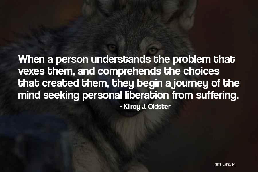No Self No Problem Quote Quotes By Kilroy J. Oldster No Self No Problem Quote Quotes By Kilroy J. Oldster