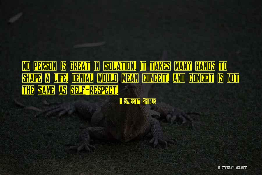 No Self Respect Quotes By Sweety Shinde No Self Respect Quotes By Sweety Shinde