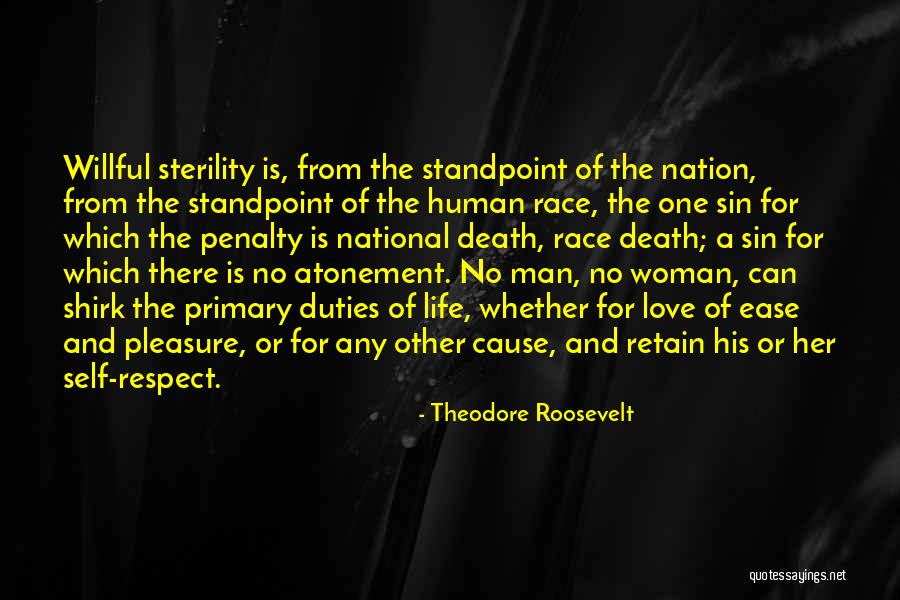 No Self Respect Quotes By Theodore Roosevelt No Self Respect Quotes By Theodore Roosevelt
