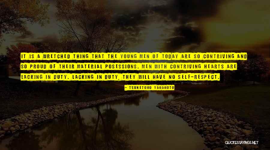 No Self Respect Quotes By Tsunetomo Yamamoto No Self Respect Quotes By Tsunetomo Yamamoto