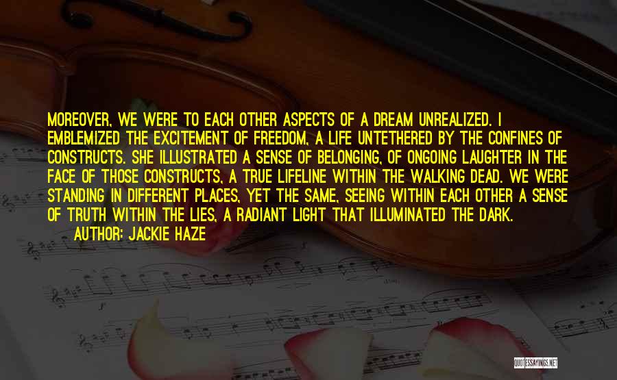 No Sense Of Belonging Quotes By Jackie Haze