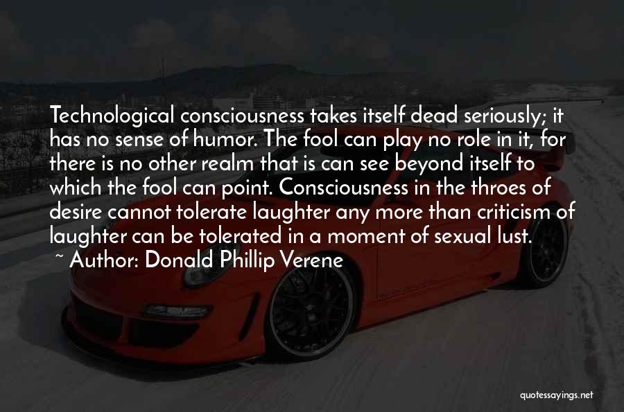 No Sense Of Humor Quotes By Donald Phillip Verene