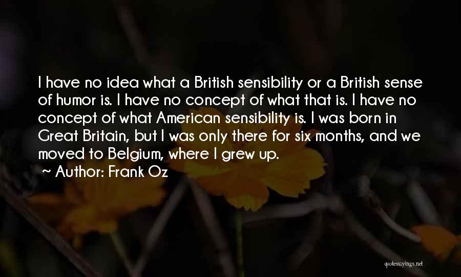 No Sense Of Humor Quotes By Frank Oz