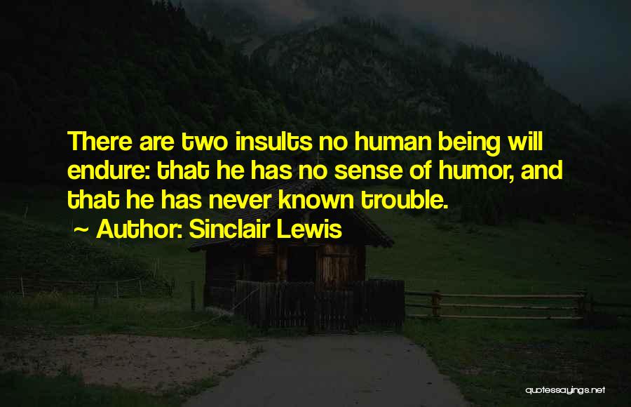 No Sense Of Humor Quotes By Sinclair Lewis