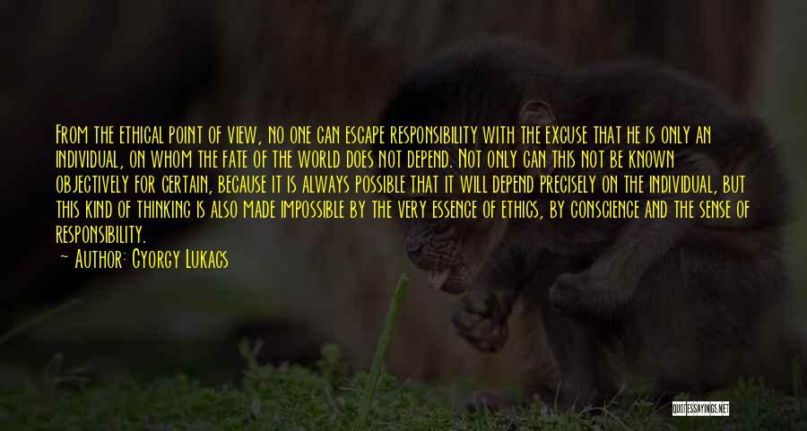 No Sense Of Responsibility Quotes By Gyorgy Lukacs