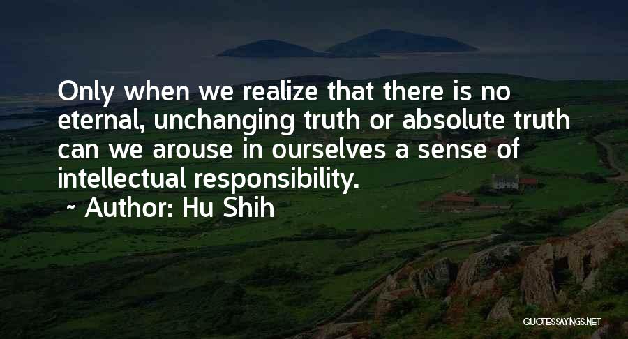 No Sense Of Responsibility Quotes By Hu Shih