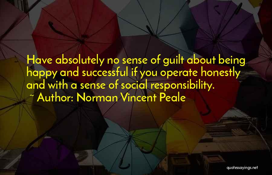 No Sense Of Responsibility Quotes By Norman Vincent Peale