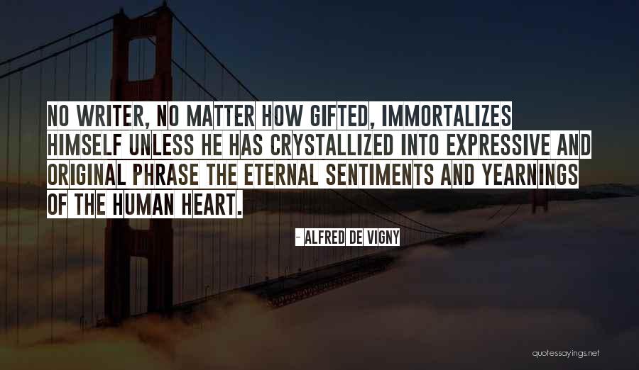 No Sentiments Quotes By Alfred De Vigny No Sentiments Quotes By Alfred De Vigny