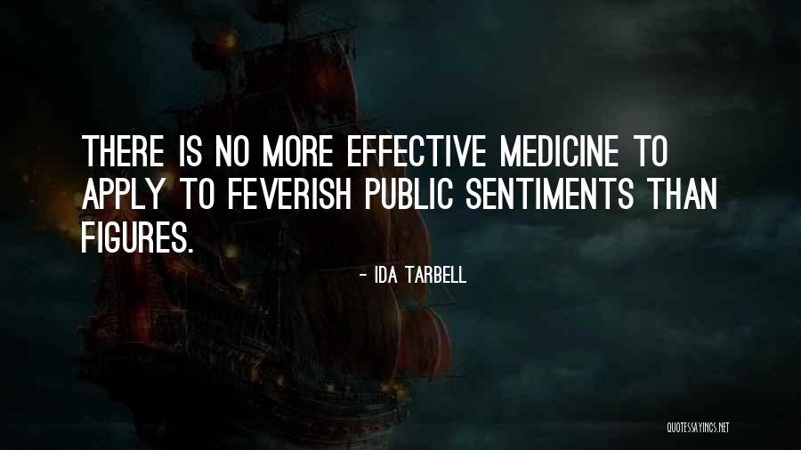 No Sentiments Quotes By Ida Tarbell No Sentiments Quotes By Ida Tarbell