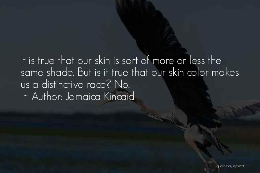 No Shade Quotes By Jamaica Kincaid